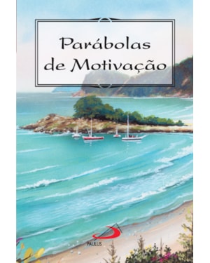 Parábolas de Motivação