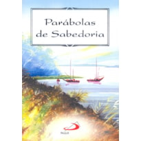 Parábolas de Sabedoria