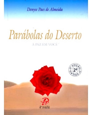 PARÁBOLAS DO DESERTO - A PAZ EM VOCÊ