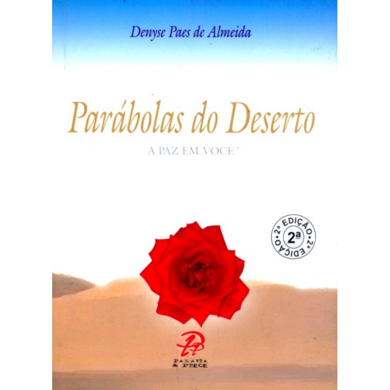 PARÁBOLAS DO DESERTO - A PAZ EM VOCÊ