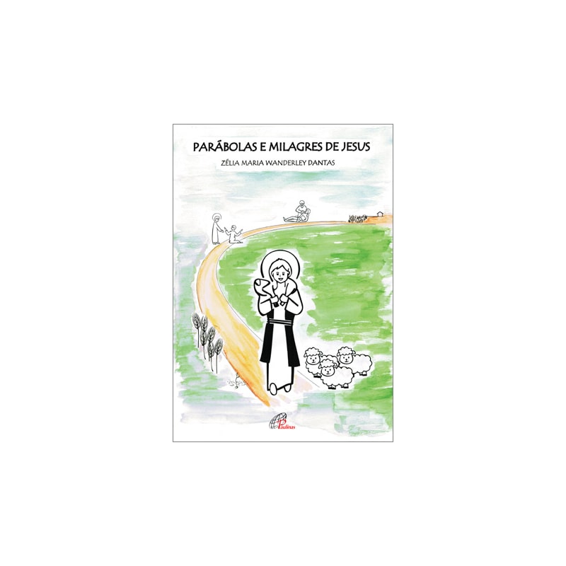 PARÁBOLAS E MILAGRES DE JESUS: PARA LER E COLORIR
