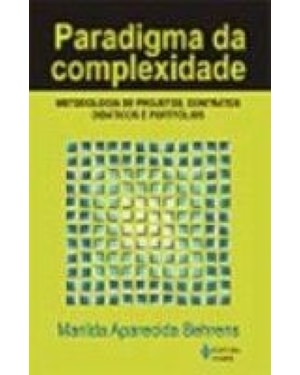 PARADIGMA DA COMPLEXIDADE - METODOLOGIA DE PROJETO, CONTRATOS DIDATICOS E P