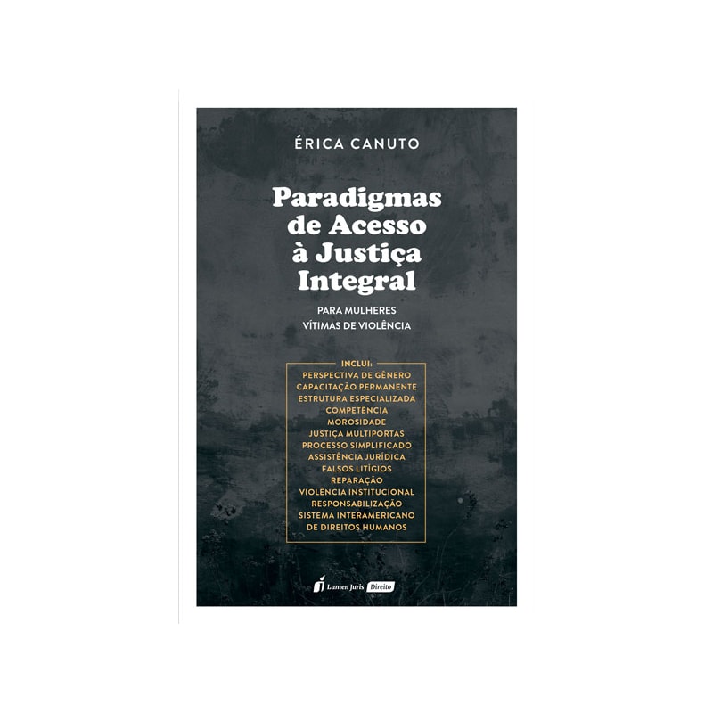 PARADIGMAS DE ACESSO À JUSTIÇA INTEGRAL