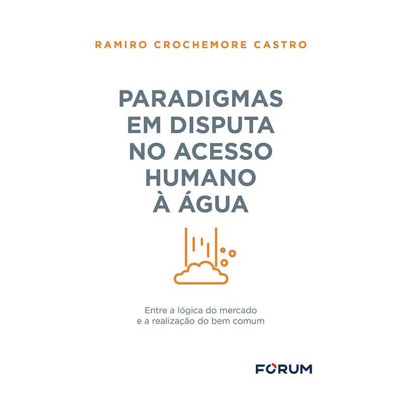 PARADIGMAS EM DISPUTA NO ACESSO HUMANO À ÁGUA