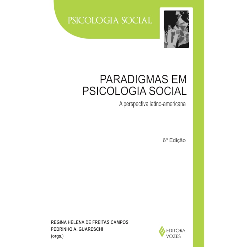 PARADIGMAS EM PSICOLOGIA SOCIAL - A PERSPECTIVA LATINO-AMERICANA