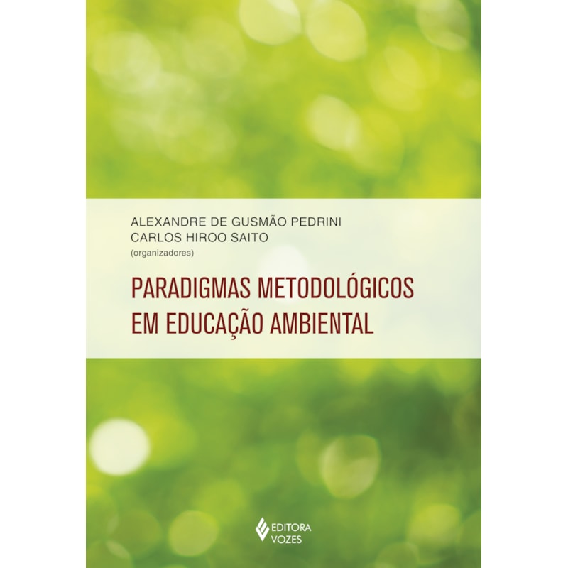 PARADIGMAS METODOLÓGICOS EM EDUCAÇÃO AMBIENTAL
