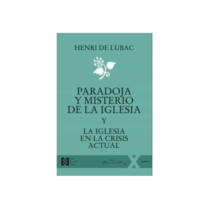 PARADOJA Y MISTERIO DE LA IGLESIA