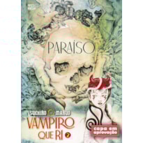 PARAÍSO: O VAMPIRO QUE RI 2 (MANGÁ - VOL. 2 DE 2)