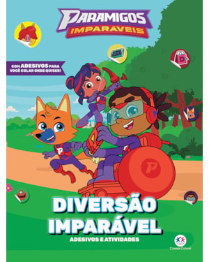 PARAMIGOS IMPARÁVEIS - DIVERSÃO IMPARÁVEL