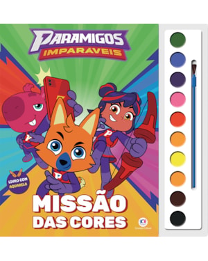 PARAMIGOS IMPARÁVEIS - MISSÃO DAS CORES
