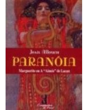 PARANOIA - MARGUERITE OU A AIMEE DE LACAN