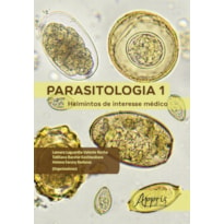 PARASITOLOGIA 1: HELMINTOS DE INTERESSE MÉDICO