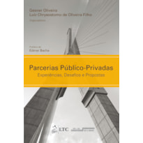 PARCERIAS PÚBLICO-PRIVADAS - EXPERIÊNCIAS, DESAFIOS E PROPOSTAS