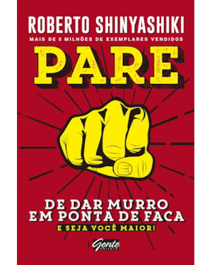 PARE DE DAR MURRO EM PONTA DE FACA - E SEJA VOCÊ MAIOR!