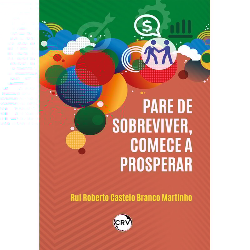 PARE DE SOBREVIVER, COMECE A PROSPERAR