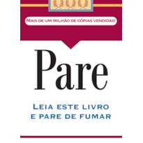 PARE: LEIA ESTE LIVRO E PARE DE FUMAR