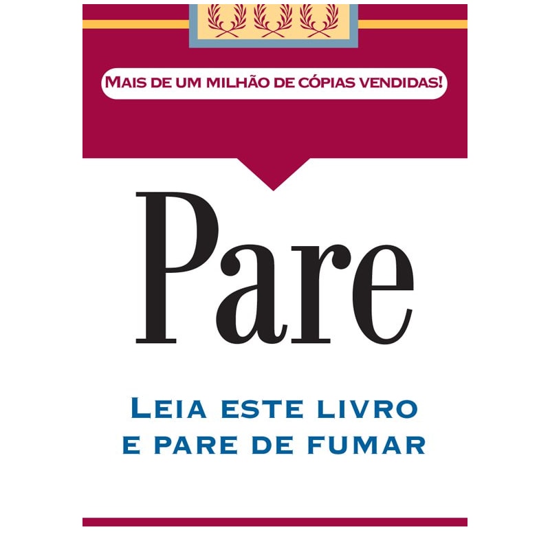 PARE: LEIA ESTE LIVRO E PARE DE FUMAR
