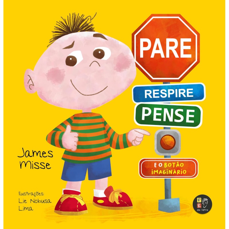 Pare, Respire, Pense e o Botão imaginário: Livro James Missé