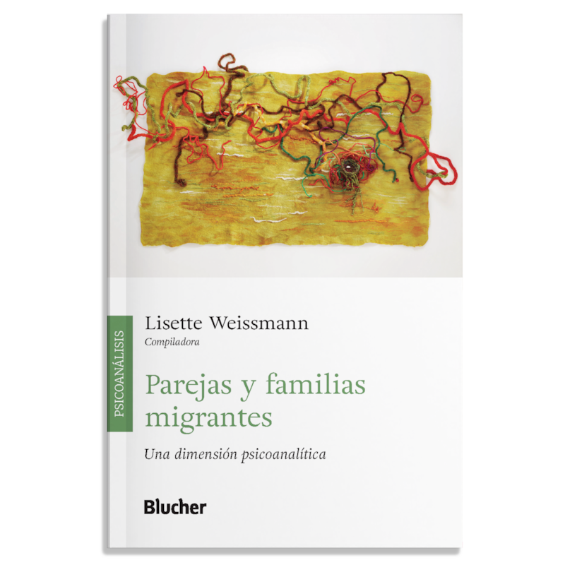 Parejas y familias migrantes: una dimensión psicoanalítica