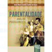 PARENTALIDADE - ANÁLISE PSICOJURÍDICA