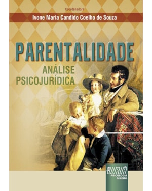 PARENTALIDADE - ANÁLISE PSICOJURÍDICA