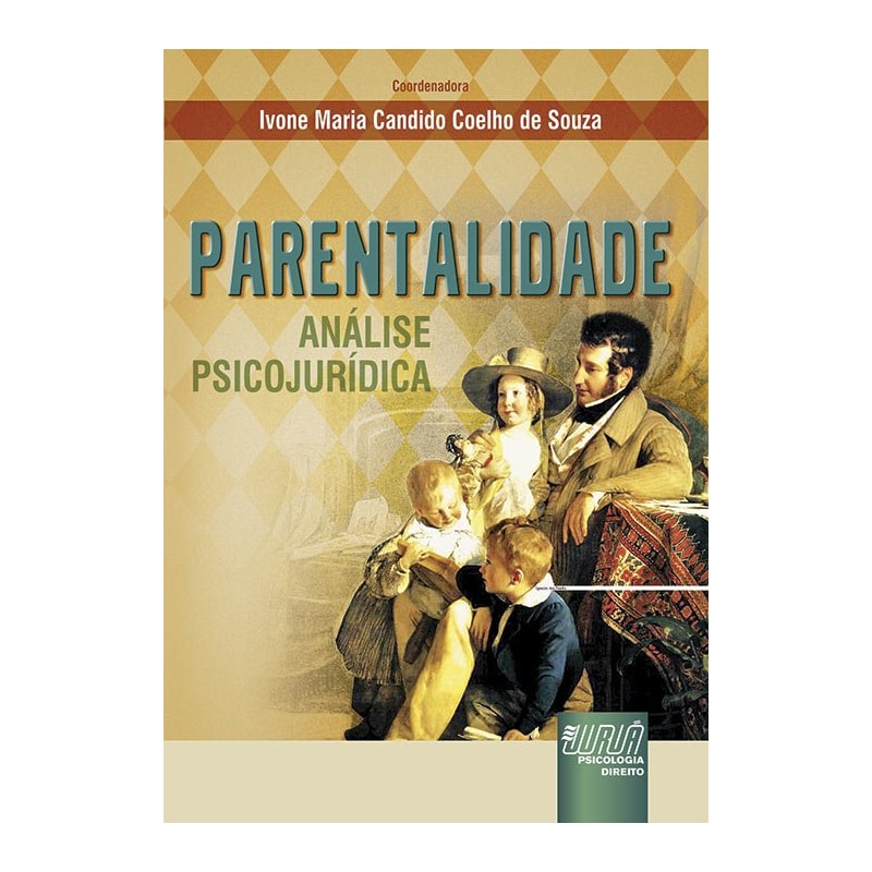 PARENTALIDADE - ANÁLISE PSICOJURÍDICA