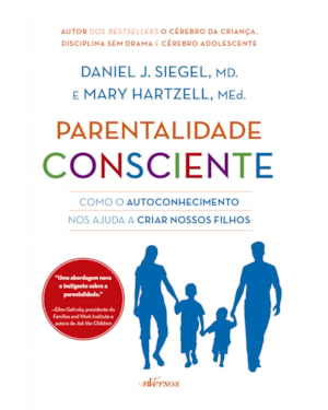 PARENTALIDADE CONSCIENTE: COMO O AUTOCONHECIMENTO NOS AJUDA A CRIAR NOSSOS FILHOS