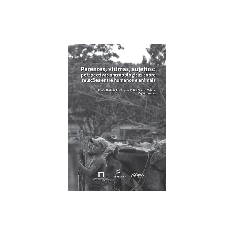 PARENTES, VITIMAS, SUJEITOS - PERSPECTIVAS ANTROPOLÓGICAS