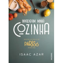 PARIS 6: INVADIRAM MINHA COZINHA: RECEITAS HISTÓRICAS DO PARIS 6 DESDE 2006