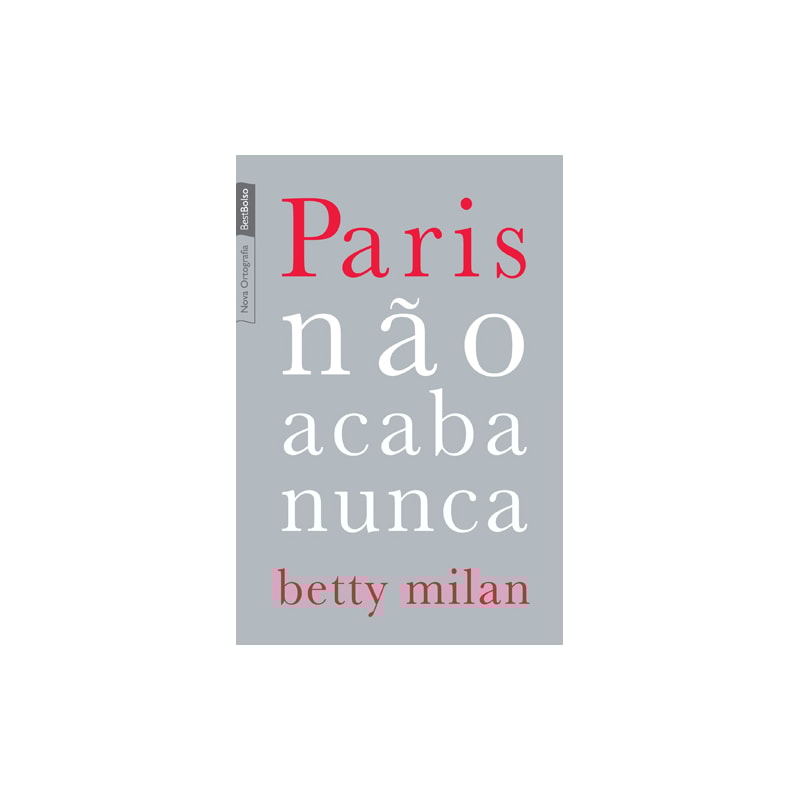 PARIS NÃO ACABA NUNCA (EDIÇÃO DE BOLSO)
