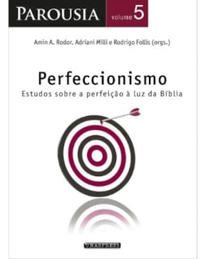 PAROUSIA: PERFECCIONISMO