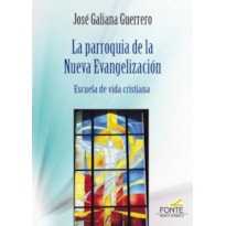 PARROQUIA DE LA NUEVA EVANGELIZACION