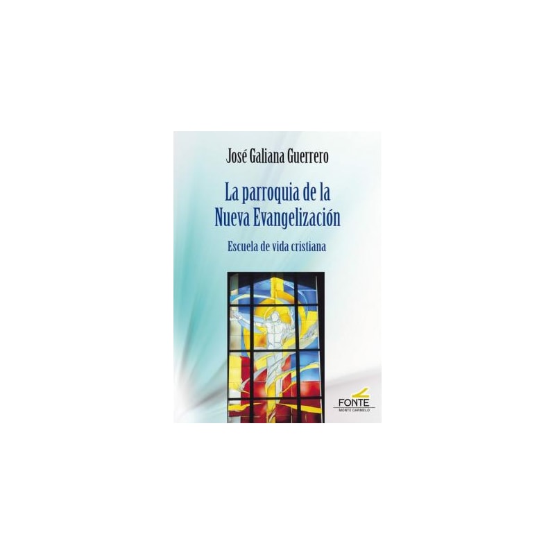 PARROQUIA DE LA NUEVA EVANGELIZACION