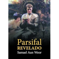 PARSIFAL REVELADO