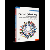 Parte I (Nível A1) do Vocabulário de Inglês Americano Oxford 5000 por Nível CEFR