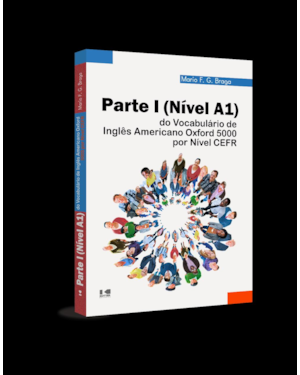 Parte I (Nível A1) do Vocabulário de Inglês Americano Oxford 5000 por Nível CEFR