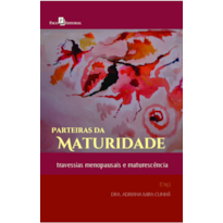 Parteiras da Maturidade: travessias menopausais e maturescência.