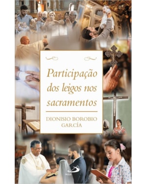 Participação dos Leigos nos Sacramentos