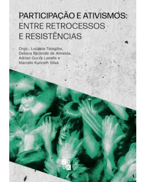 PARTICIPAÇÃO E ATIVISMOS - ENTRE RETROCESSOS E RESISTÊNCIAS