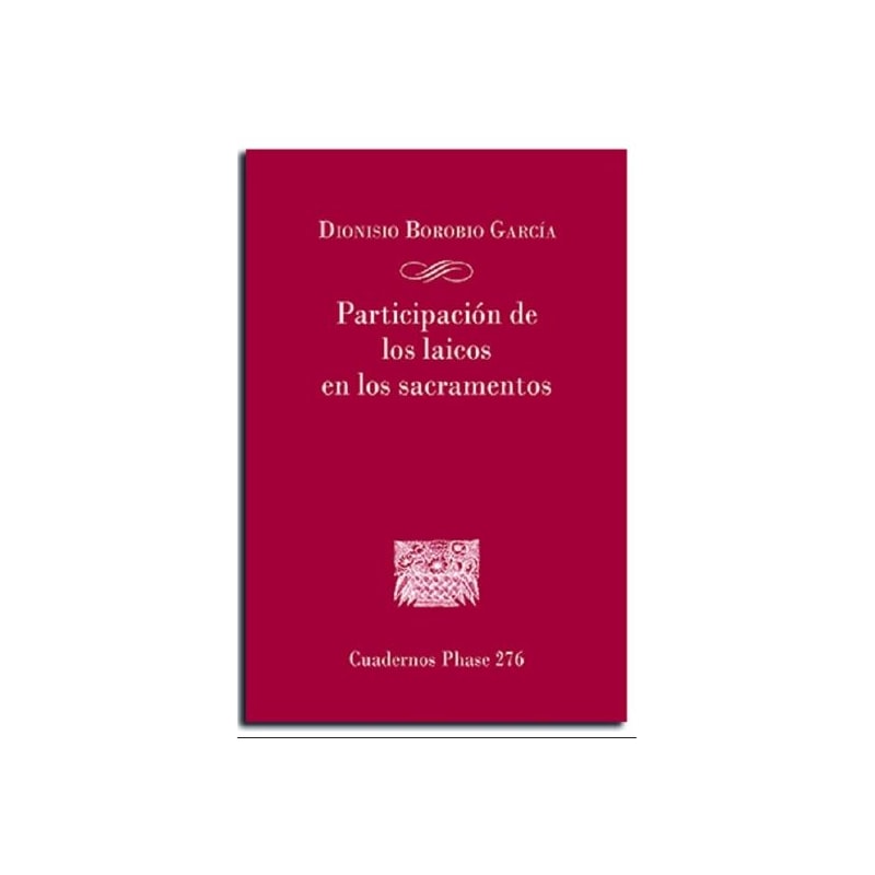 PARTICIPACION DE LOS LAICOS EN LOS SACRAMENTOS