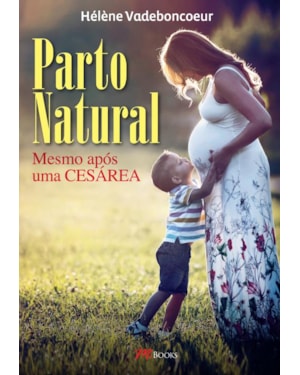 Parto natural: mesmo após uma cesárea