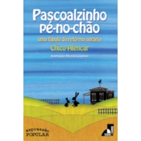 PASCOALZINHO PÉ-NO-CHÃO: UMA FÁBULA DA REFORMA AGRÁRIA