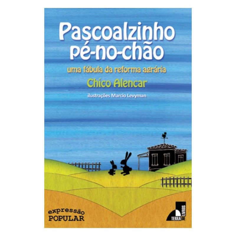 PASCOALZINHO PÉ-NO-CHÃO: UMA FÁBULA DA REFORMA AGRÁRIA