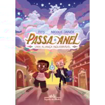 PASSA-ANEL: UMA ALIANÇA INQUEBRÁVEL