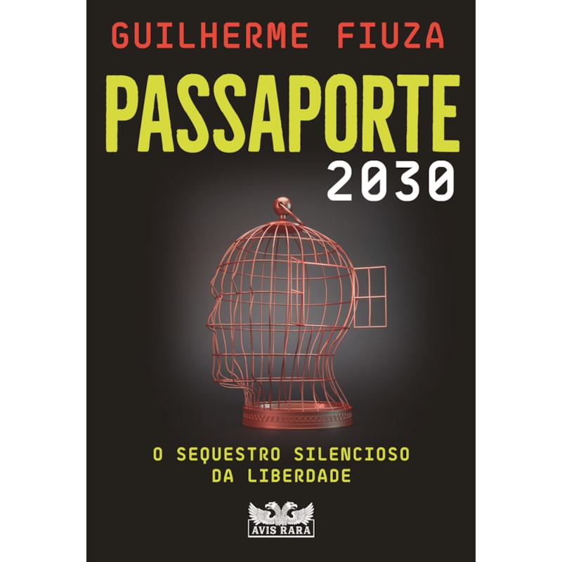 PASSAPORTE 2030 - O SEQUESTRO SILENCIOSO DA LIBERDADE