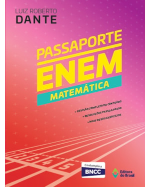 PASSAPORTE ENEM MATEMÁTICA - VOLUME ÚNICO - ENSINO FUNDAMENTAL II