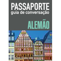 PASSAPORTE - GUIA DE CONVERSAÇÃO - ALEMÃO