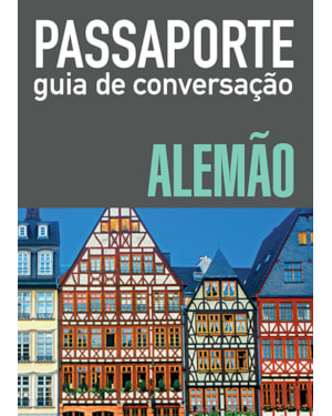 PASSAPORTE - GUIA DE CONVERSAÇÃO - ALEMÃO