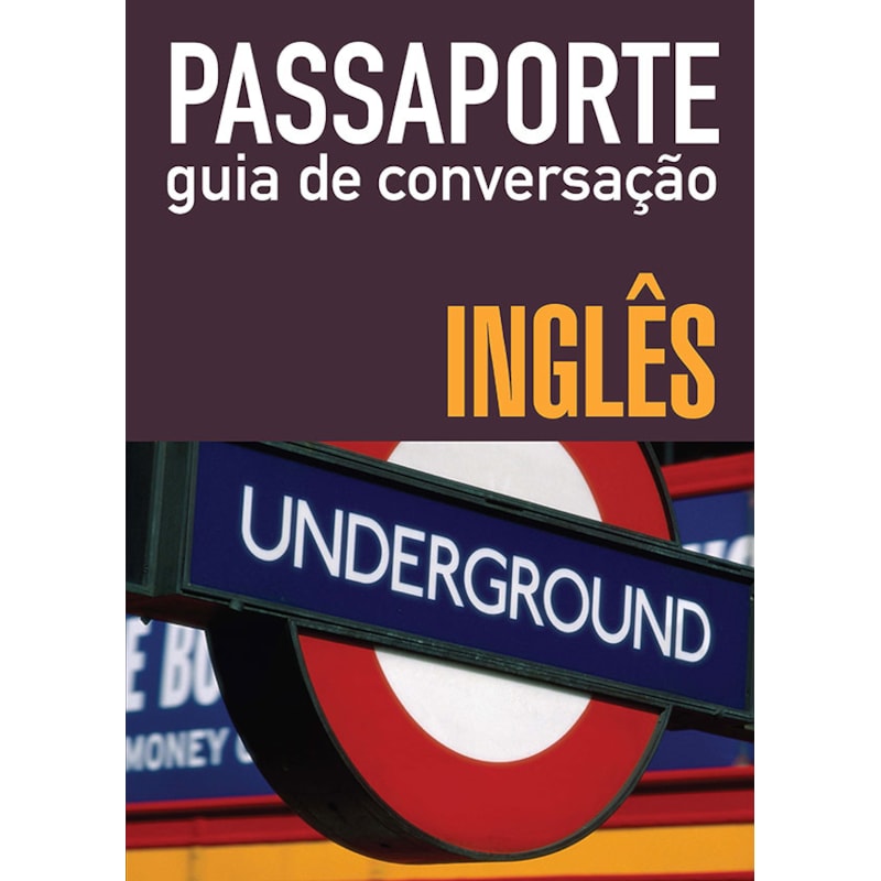PASSAPORTE - GUIA DE CONVERSAÇÃO - INGLÊS