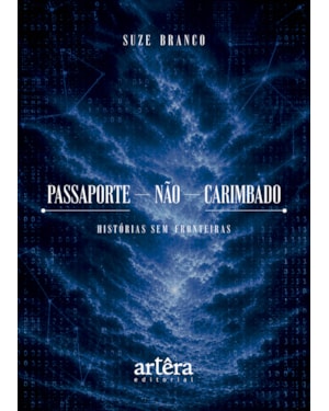 PASSAPORTE NÃO CARIMBADO: HISTÓRIAS SEM FRONTEIRAS